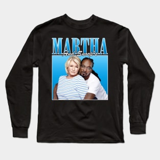 Martha Stewart and Snoop Dogg - Martha and Snoop Long Sleeve T-Shirt